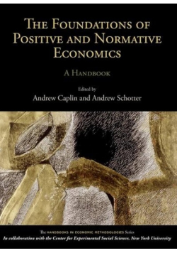 The Foundations of Positive and Normative Economics