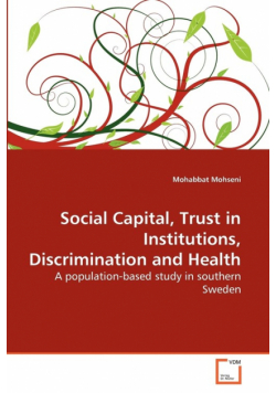Social Capital, Trust in Institutions, Discrimination and Health