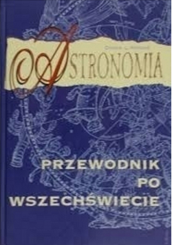 Astronomia Przewodnik po wszechświecie
