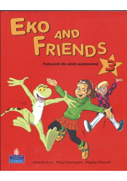 Villarroel Magaly - Eko and Friends 3 Podręcznik