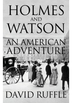 Holmes and Watson - An American Adventure