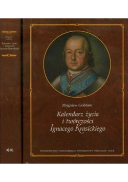 Kalendarz Życia I Twórczości Ignacego Krasickiego Tom 1