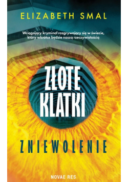 Złote klatki Zniewolenie