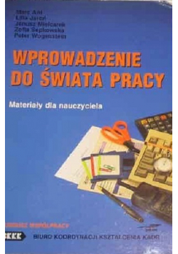 Wprowadzenie do świata pracy Materiały dla nauczyciela