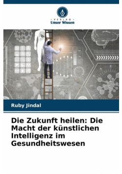 Die Zukunft heilen