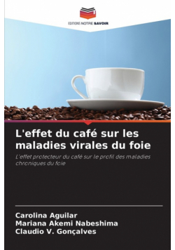 L'effet du café sur les maladies virales du foie