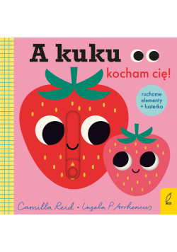 A kuku, kocham Cię!