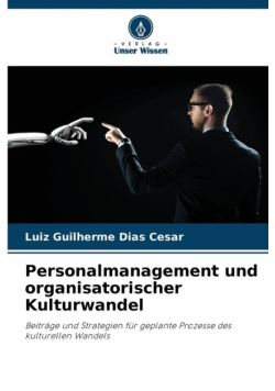 Personalmanagement und organisatorischer Kulturwandel