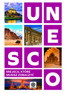 UNESCO Miejsca które musisz zobaczyć