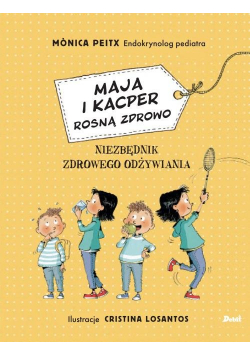 Maja i Kacper rosną zdrowo