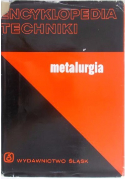 Encyklopedia techniki  Metalurgia