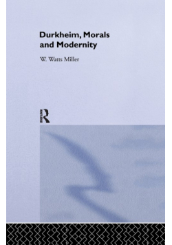 Durkheim, Morals And Modernity