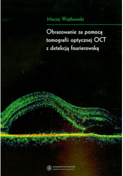 Obrazowanie za pomocą tomografii optycznej OCT z detekcją fourierowską