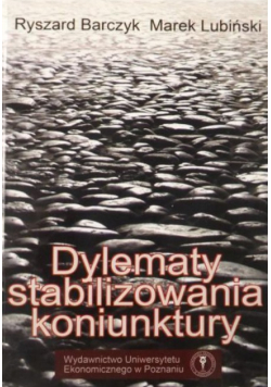 Dylematy stabilizowania koniunktury
