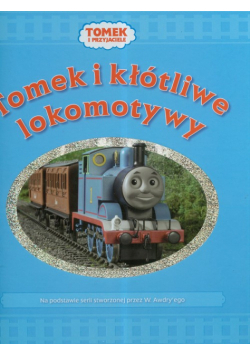 Tomek i przyjaciele Tomek i kłótliwe lokomotywy