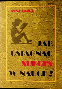 Jak osiągnąć sukces w nauce
