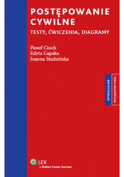 Postępowanie cywilne: Testy, ćwiczenia, diagramy