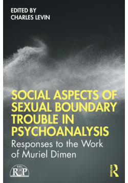Social Aspects Of Sexual Boundary Trouble In Psychoanalysis