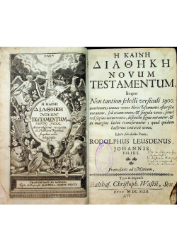 He kaine diatheke Novum Testamentum / Hoi Apokrufoi Bibloi  Libri Veteris Testamenti Apocryphi omnes Graece ok 1694 r.
