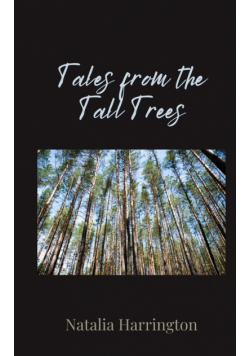 Tales from the Tall Trees