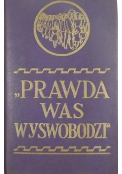 Prawda Was wyswobodzi Poświęcona Jehowie 1946 r