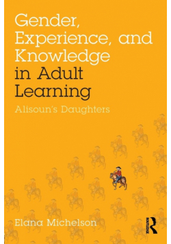Gender, Experience, and Knowledge in Adult Learning