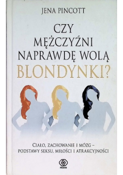 Czy mężczyźni naprawdę wolą blondynki?