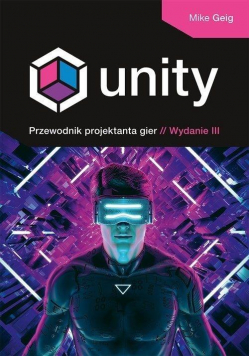 Unity. Przewodnik projektanta gier w.3