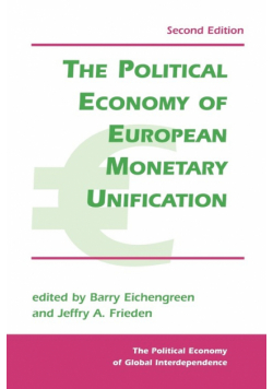 The Political Economy Of European Monetary Unification