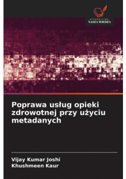 Poprawa usług opieki zdrowotnej przy użyciu metadanych