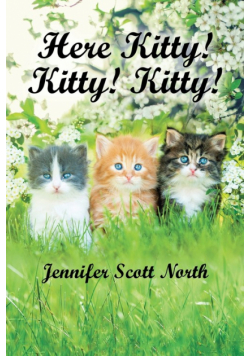 Here, Kitty! Kitty! Kitty!