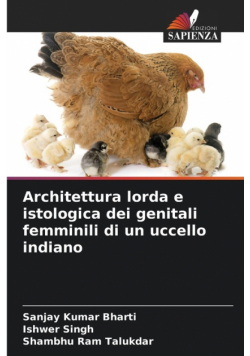 Architettura lorda e istologica dei genitali femminili di un uccello indiano