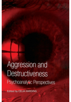 Aggression and Destructiveness