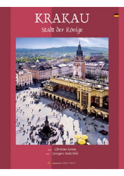 Krakau Stadt der Konige