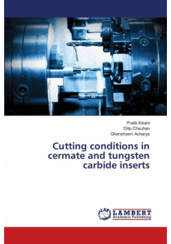 Cutting conditions in cermate and tungsten carbide inserts