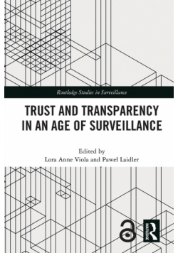 Trust and Transparency in an Age of Surveillance