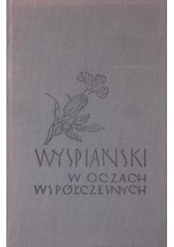 Wyspiański w oczach współczesnych