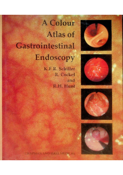 A Colour Atlas of Gastrointestinal Endoscopy