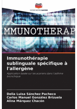 Immunothérapie sublinguale spécifique à l'allergène