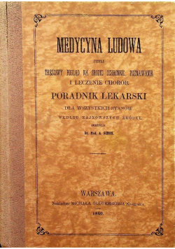 Medycyna ludowa czyli treściwy pogląd na środki ochronne, poznawanie.