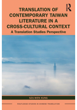 Translation of Contemporary Taiwan Literature in a Cross-Cultural Context
