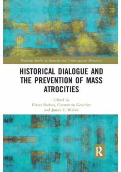 Historical Dialogue and the Prevention of Mass Atrocities