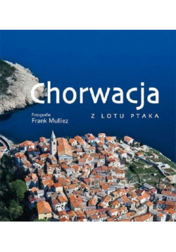 Chorwacja z lotu ptaka
