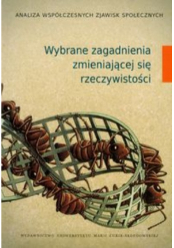 Wybrane zagadnienia zmieniającej się rzeczywistości