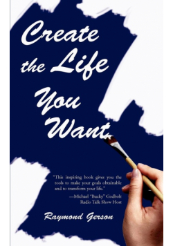 Create the Life You Want