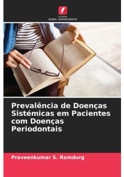 Prevalência de Doenças Sistémicas em Pacientes com Doenças Periodontais