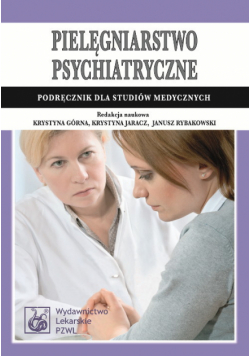 Górna ,  , Rybakowski Janusz - Pielęgniarstwo psychiatryczne