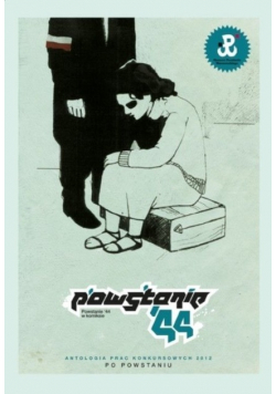 Powstanie 44 Antologia prac konkursowych 2012
