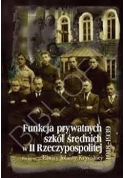 Funkcja prywatnych szkół średnich w II Rzeczypospolitej 1918-1939
