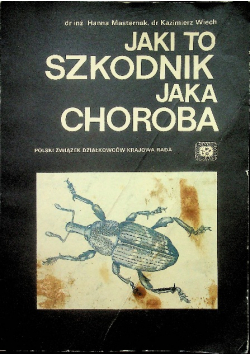 Jaki to szkodnik jaka choroba